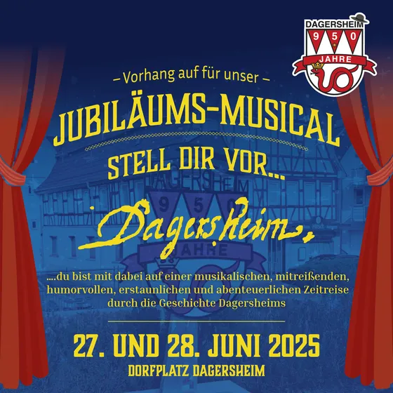 Bild: "Stell Dir vor..." - Jubiläums-Musical "950 Jahre Dagersheim"