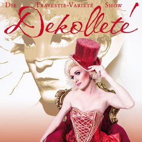 Bild: Dekolleté - Die Travestie-Varieté-Show