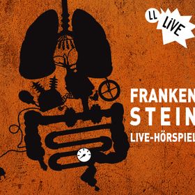 Image Event: Frankenstein: ein Live-Hörspiel der Lauscherlounge