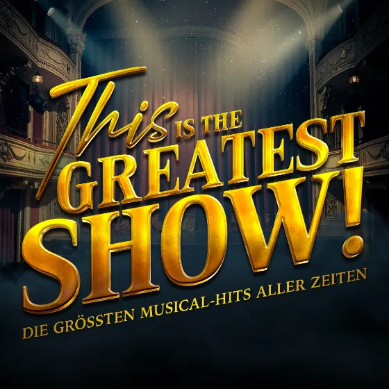 Bild: This is THE GREATEST SHOW