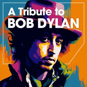 Bild: A Tribute to Bob Dylan