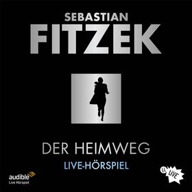 Bild: audible-Live-Hörspiel: „Der Heimweg“ nach Sebastian Fitzek