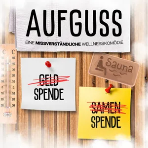 Bild: Aufguss - Eine missverständliche Wellnesskomödie