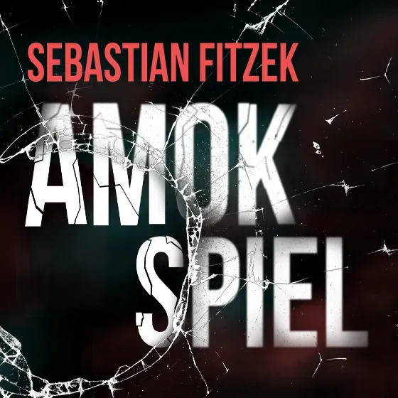 Live-Hörspiel: Amokspiel - nach Sebastian Fitzek