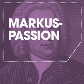 Bild: J. S. Bach - Markuspassion