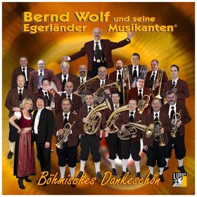 Bild: Bernd Wolf & seine Egerländer Musikanten
