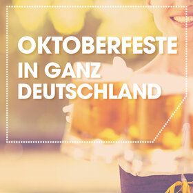 Image Event: Oktoberfeste in ganz Deutschland