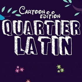 Bild: Quartier Latin - CARTOON EDITION