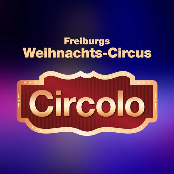 Bild: Circolo - Der Freiburger Weihnachts-Circus