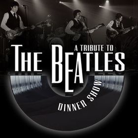 Bild: A Tribute to The Beatles Dinner Show