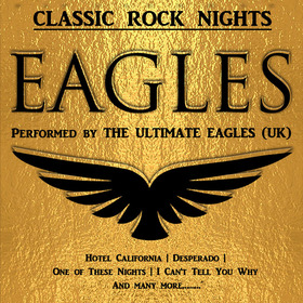 EAGLES MUSIC SHOW - presented by ULTIMATE EAGLES (UK)