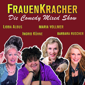 FrauenKracher - mit Lioba Albus, Ingrid Kühne, Barbara Ruscher und Maria Vollmer