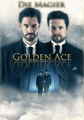 Golden Ace - Die Magier - „Magische Reisen“ Tour  2023/24