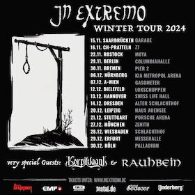 IN EXTREMO - Winter Tour 2024 • Specials Guests: KORPIKLAANI / RAUHBEIN