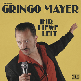 GRINGO MAYER & die Kegelband - Ihr liewe Leit Tour 2023