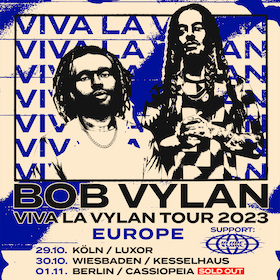 BOB VYLAN - Viva La Vylan Tour 2023 - Europe