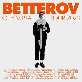 BETTEROV - Olympia Tour 2023 • Support: SOFIA PORTANET