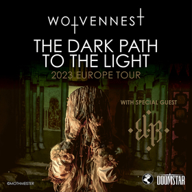 WOLVENNEST - THE DARK PATH TO THE LIGHT 2023 EUROPE TOUR