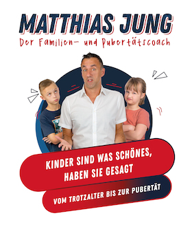Matthias Jung - Erziehung für Anfänger - Zieh deine Jacke an, MIR ist kalt!