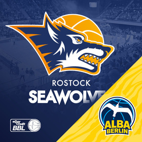 Rostock Seawolves - ALBA BERLIN / Topspiel I