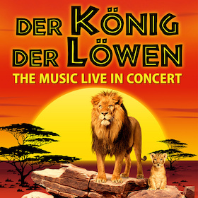 Der König der Löwen – Live in Concert - Solisten, Chor und Orchester