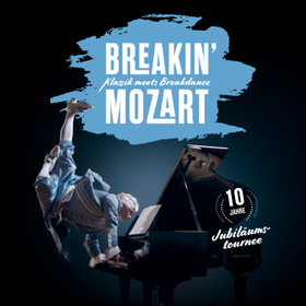 Bild: Breakin´ Mozart - Klassik meets Breakdance