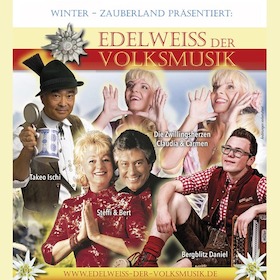 Winter-Zauberland präsentiert - Edelweiss der Volksmusik