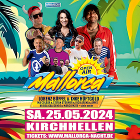 MALLORCA OPEN AIR 2024 - Das Party-Open-Air im Ruhrgebiet mit Ikke Hüftgold, Lorenz Büffel, Ina Colada u.v.m.