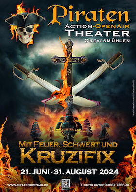 Piraten Open Air 2024 - Familientag - Mit Feuer, Schwert und Kruzifix