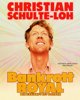 Christian Schulte-Loh - Bankrott Royal – Die Zukunft ist golden.