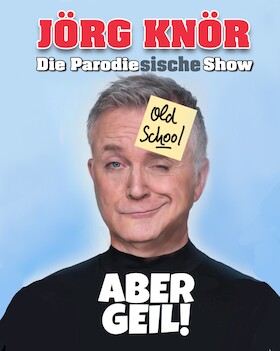 Jörg Knör - Old School - ABER GEIL!