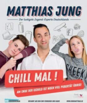 Matthias Jung - Chili mal - Am Ende der Geduld ist noch viel Pubertät übrig