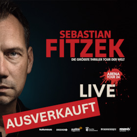 Sebastian Fitzek - DIE GRÖSSTE THRILLER TOUR DER WELT
