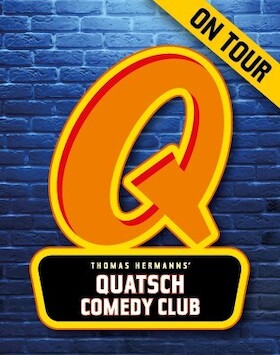 Quatsch Comedy Club - ON TOUR