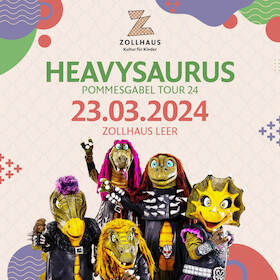 Tickets für Heavysaurus in ZWEIBRÜCKEN am 11.02.2024 14:00 - Festhalle  Zweibrücken ZWEIBRÜCKEN
