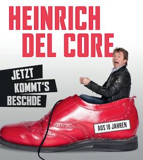 Heinrich del Core - Jetzt kommts Beschde