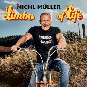 Michl Müller "Limbo of Life" Kabarett und Comedy