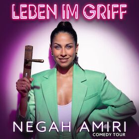 Negah Amiri - Leben im Griff