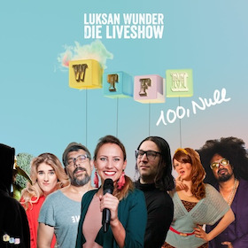 Luksan Wunder - WTFM 100,Null - Die Liveshow