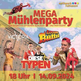 MEGA-Mühlenparty - Das ultimative Optikpark Schlager- und Partyevent