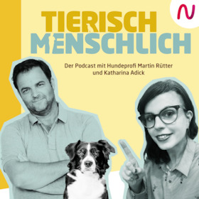 Martin Rütter und Katharina Adick - "Tierisch Menschlich" Live Podcast