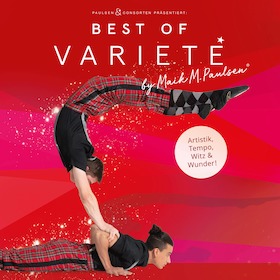 Best of Varieté 2024 - Die Varietéshow für die ganze Familie!