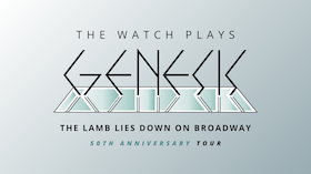The Watch plays GENESIS - The Lamb Lies Down on Broadway - 50th anniversary’