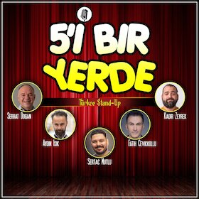 5’i 1 Yerde - Comedy Mix Show in türkischer Sprache