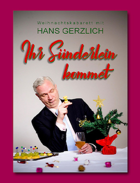 Hans Gerzlich - "Ihr Sünderlein kommet !"