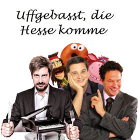 Uffgebasst, die Hesse komme - mit Daniel Helfrich, Tim Becker und Harry Keaton