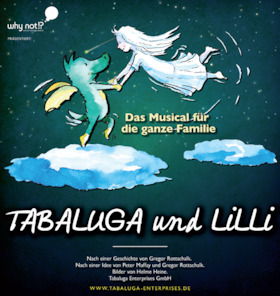Tabaluga und Lilli - Das nächste drachenstarke Musical für die ganze Familie