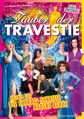 Zauber der Travestie - das Original - Fräulein Luise und ihr Ensemble