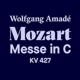 Mozart: Große Messe in c-Moll