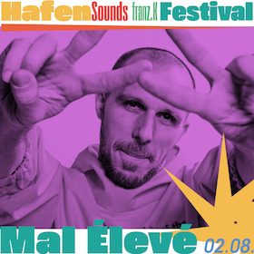 Mal Élevé - HafenSounds Festival 2024